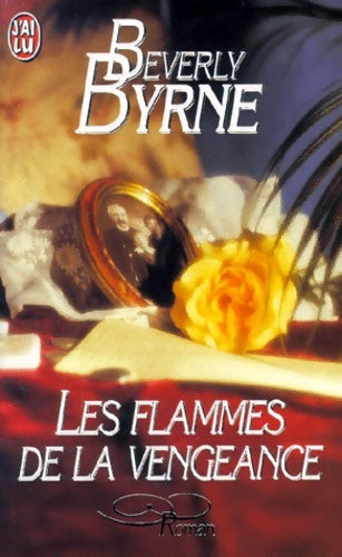 Livrenpoche : Les flammes de la vengeance - Beverly Byrne - Livre