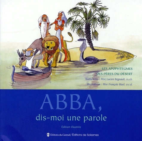 Livrenpoche : Abba dis moi une parole - Lucien Regnault - Livre