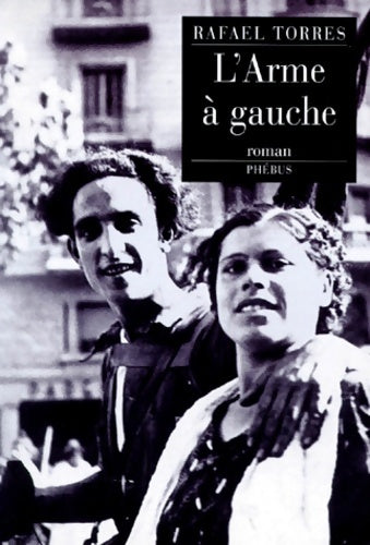 Livrenpoche : L arme a gauche - Rafael Torres - Livre