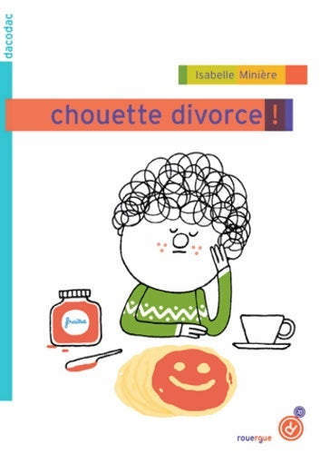 Livrenpoche : Chouette divorce ! - Isabelle Minière - Livre
