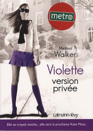 Livrenpoche : Violette Tome III : Version privée - Melissa Walker - Livre