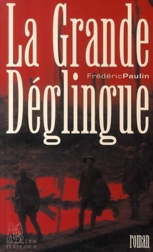 Livrenpoche : La Grande Déglingue - Frédéric Paulin - Livre