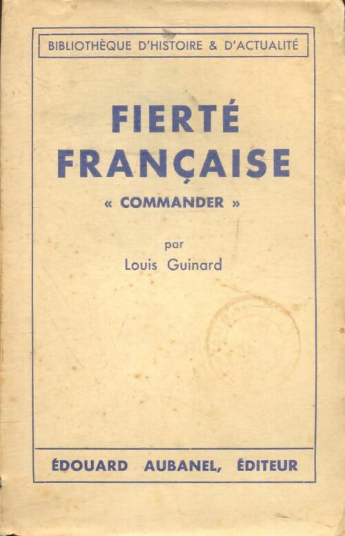 Livrenpoche : Fierté française "Commander" - Louis Guinard - Livre
