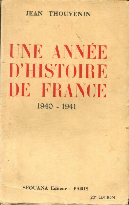 Livrenpoche : Une année d'histoire de France 1940-1941 - Jean Thouvenin - Livre