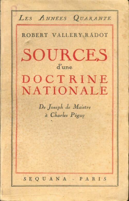 Livrenpoche : Sources d' une doctrine nationale - René Vallery-Radot - Livre