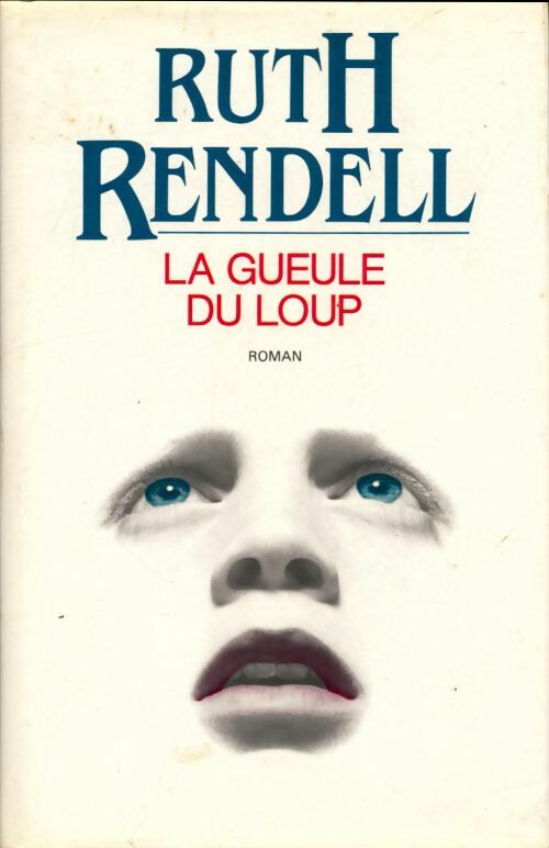 Livrenpoche : La gueule du loup - Ruth Rendell - Livre