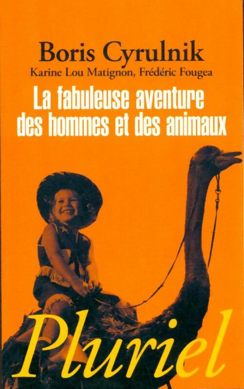 Livrenpoche : La fabuleuse aventure des hommes et des animaux - Boris Cyrulnik - Livre