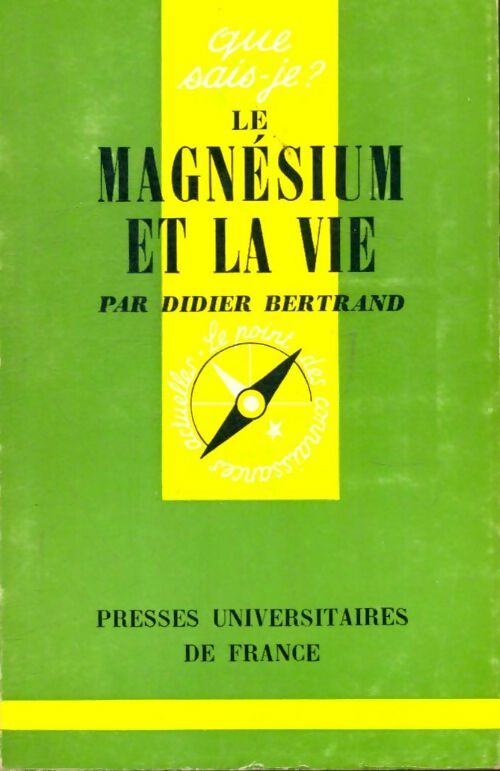 Livrenpoche : Le magnésium et la vie - Didier Bertrand - Livre