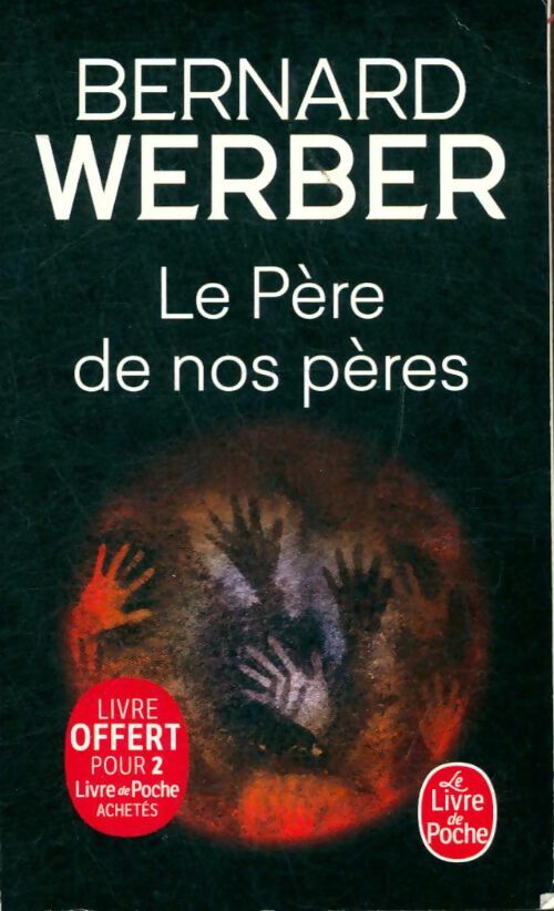 Livrenpoche : Le père de nos pères - Bernard Werber - Livre