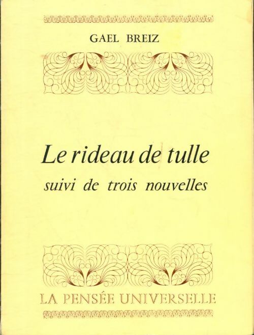 Livrenpoche : Le rideau de tulles suivi de trois nouvelles - Gael Breiz - Livre