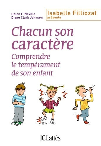 Livrenpoche : Chacun son caractère. Comprendre le tempérament de son enfant - Diane Clark Johnson - Livre