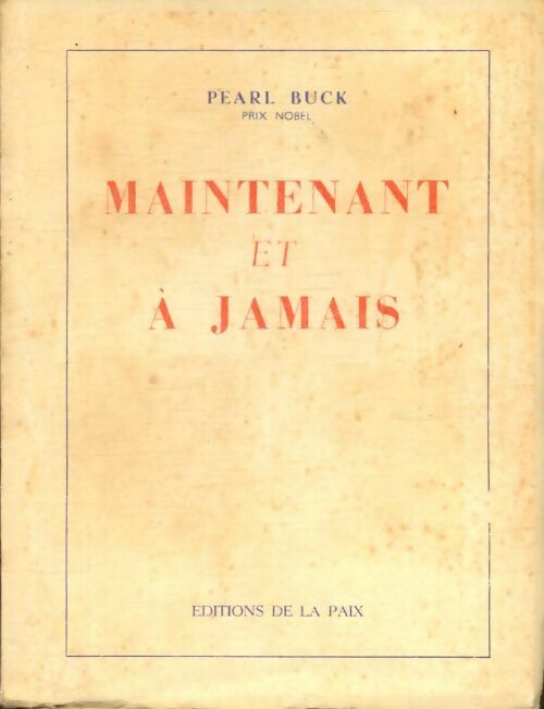 Livrenpoche : Maintenant et à jamais - Pearl Buck - Livre
