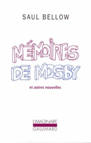 Livrenpoche : Mémoires de Mosby et autres nouvelles - Saül Bellow - Livre