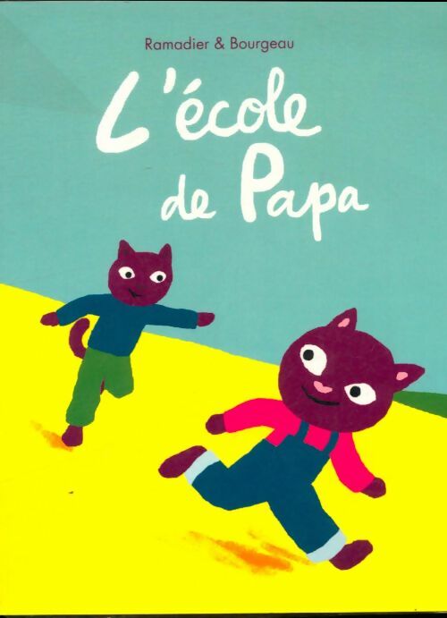Livrenpoche : L'école de papa - Paul Ramadier - Livre