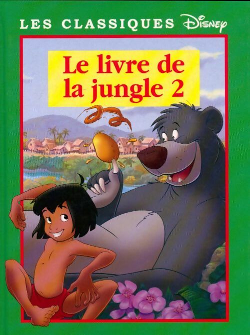 Livrenpoche : Le livre de la jungle 2 - Walt Disney - Livre