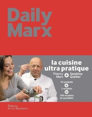 Livrenpoche : Daily Marx : La cuisine ultra pratique - Thierry Marx - Livre