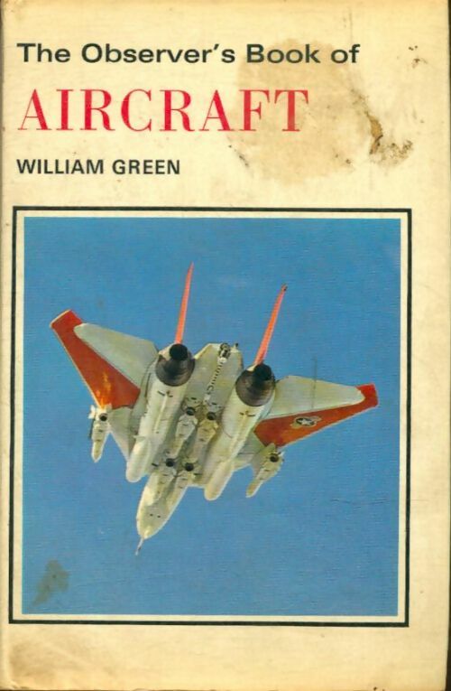 Livrenpoche : The observer's book of aircraft  - William Green - Livre
