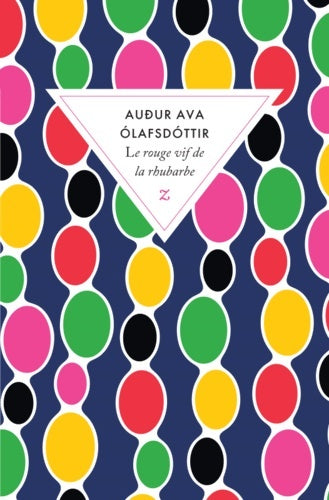 Livrenpoche : Le rouge vif de la rhubarbe - Audur Ava Olafsdottir - Livre