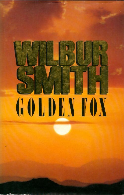 Livrenpoche : Golden fox - Wilbur A. Smith - Livre
