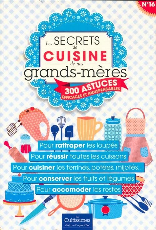Livrenpoche : Les secrets de cuisine de grand-mère - Collectif - Livre