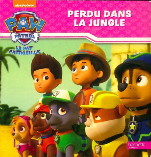 Livrenpoche : Paw patrol - la pat patrouille / perdu dans la jungle - Collectif - Livre