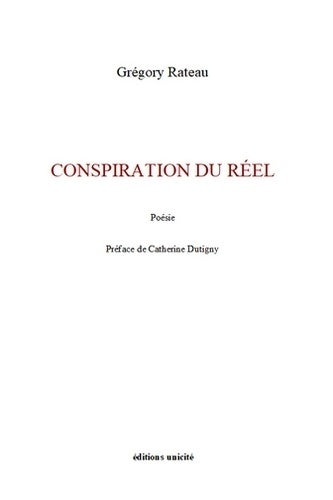 Livrenpoche : Conspiration du réel - Grégory Rateau - Livre