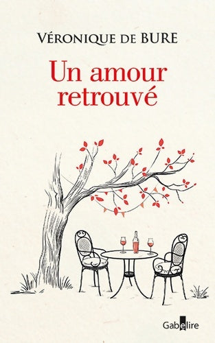 Livrenpoche : Un amour retrouvé - Véronique De Bure - Livre