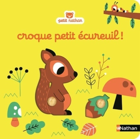 Livrenpoche : Croque petit écureuil ! - Livre puzzle à encastrement - Dès 6 mois - Marion Billet - Livre