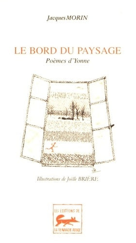 Livrenpoche : Le bord du paysage : Poèmes d'yonne - Jacques Morin - Livre