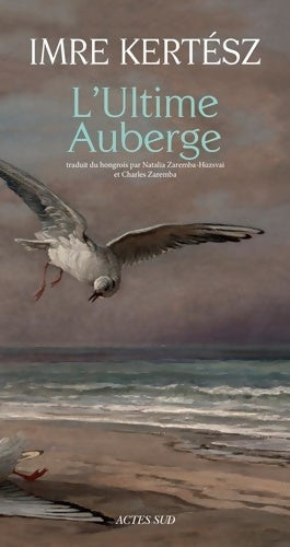 Livrenpoche : L'ultime auberge - Imre Kertész - Livre