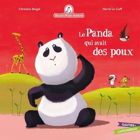 Livrenpoche : Mamie poule raconte Tome XIII : Le panda qui avait des poux - Christine Beigel - Livre