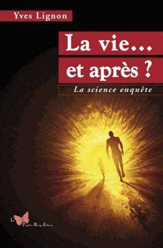 Livrenpoche : La vie et après ? - Lignon Yves - Livre