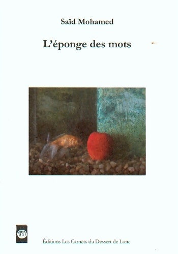Livrenpoche : L'eponge des mots - Saïd Mohamed - Livre