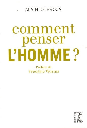 Livrenpoche : Comment penser l'homme ? - Alain De Broca - Livre
