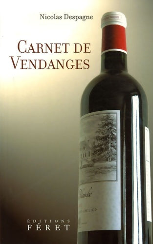 Livrenpoche : Carnet de vendanges - Despagne Nicolas - Livre