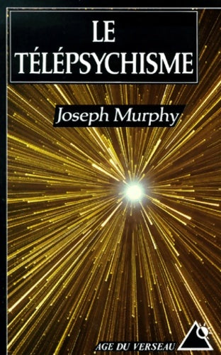 Livrenpoche : Le télépsychisme - J. Murphy - Livre