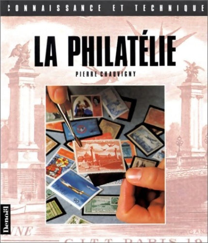 Livrenpoche : La philatélie - P. Chauvigny - Livre