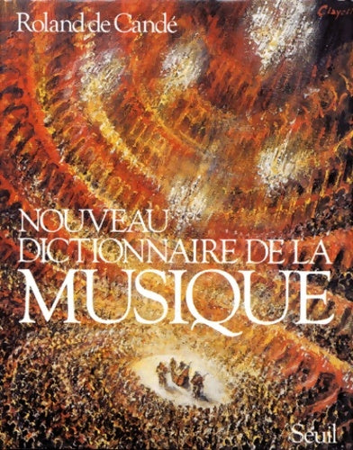 Livrenpoche : Nouveau dictionnaire de la musique - Roland De Candé - Livre