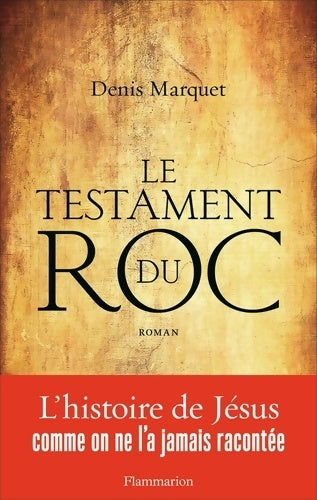 Livrenpoche : Le testament du roc - Denis Marquet - Livre