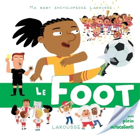 Livrenpoche : Le foot - Géraldine Maincent - Livre