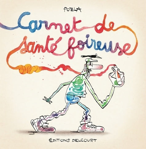 Livrenpoche : Carnet de santé foireuse - Pozla - Livre
