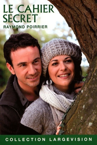 Livrenpoche : Le cahier secret - Raymond Poirrier - Livre