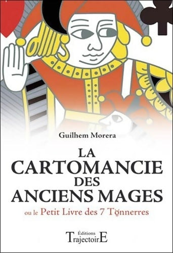 Livrenpoche : La cartomancie des anciens mages - Guilhem Morera - Livre