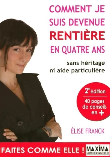 Livrenpoche : Comment je suis devenue rentière en 4 ans - Elise Franck - Livre