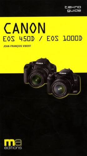 Livrenpoche : Canon eos 450d eos 1000d - Jean-François Vibert - Livre