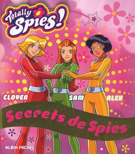 Livrenpoche : Secrets de spies - l'encyclopédie - Catherine Bonifassi - Livre