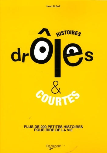 Livrenpoche : Les histoires drôles : Et courtes - Henri Elbaz - Livre
