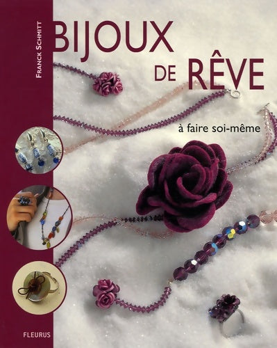 Livrenpoche : Bijoux de rêve à faire soi-même - Franck Schmitt - Livre