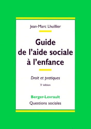 Livrenpoche : Guide de l'aide sociale à l'enfance 5e édition - Lhuillier - Livre