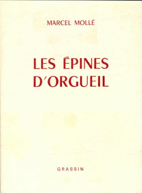 Livrenpoche : Les épines d'orgueil - Marcel Mollé - Livre